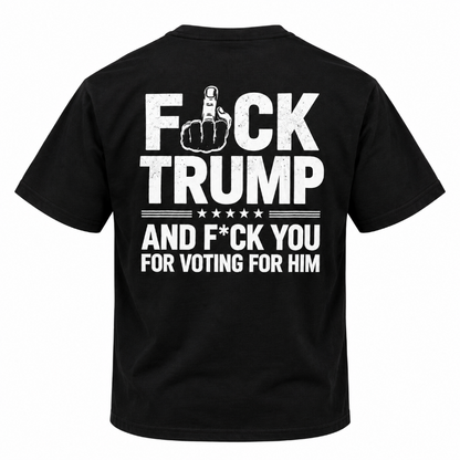 Fuck Trump And Fuck You For