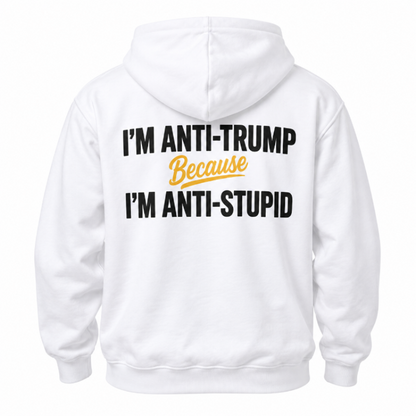 Anti Trump Anti Stupid Tee Long Sleeve Hoodie