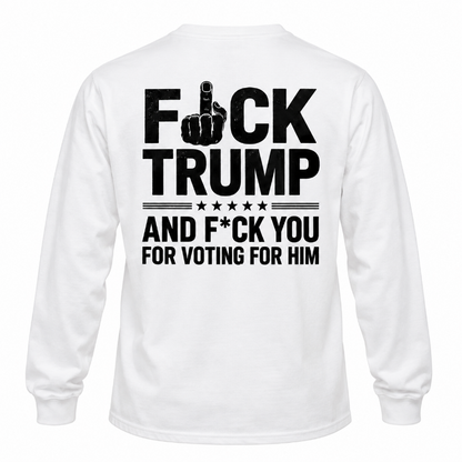 Fuck Trump Graphic Tee Long Sleeve Hoodie