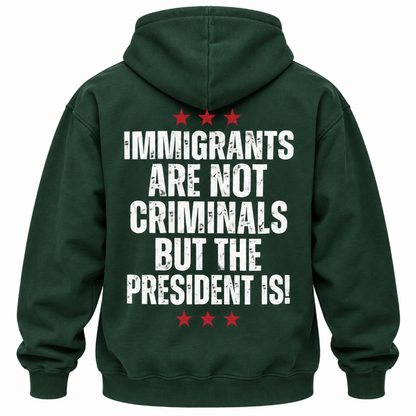 Immigrants Are Not Criminals Graphic Tee Long Sleeve Hoodie