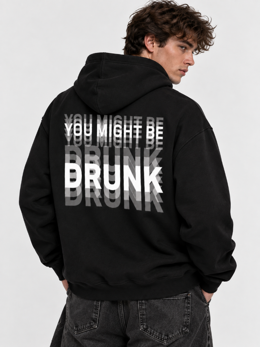 You Might Be Drunk Funny Graphic Shirt