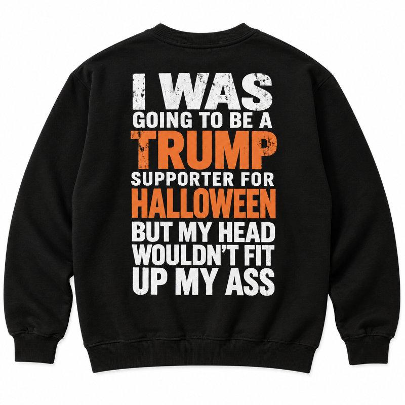 Trump Supporter Halloween Funny Shirt Sweatshirt Hoodie