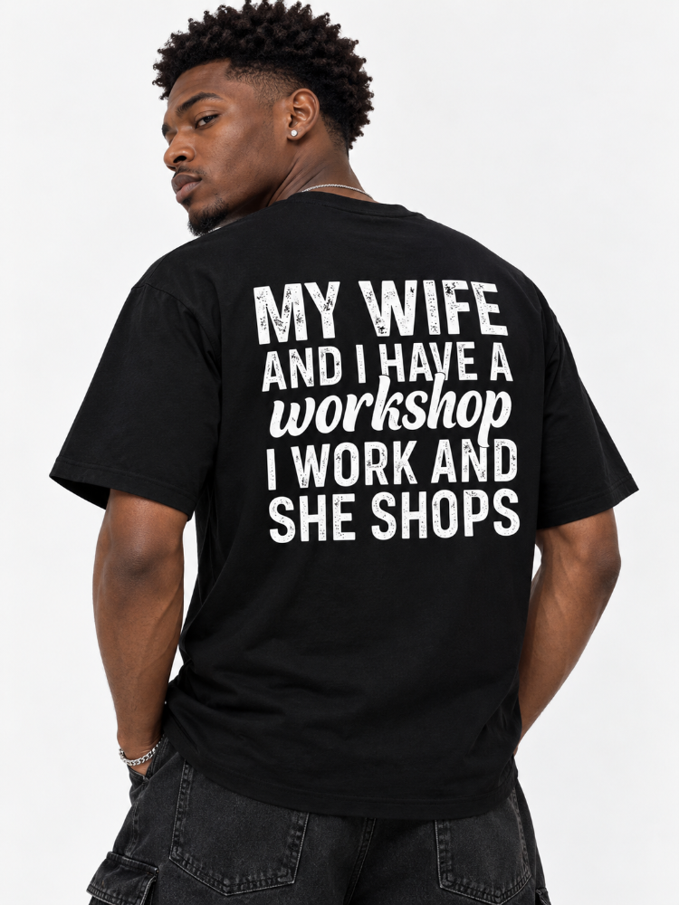 My Wife and I Have a Workshop