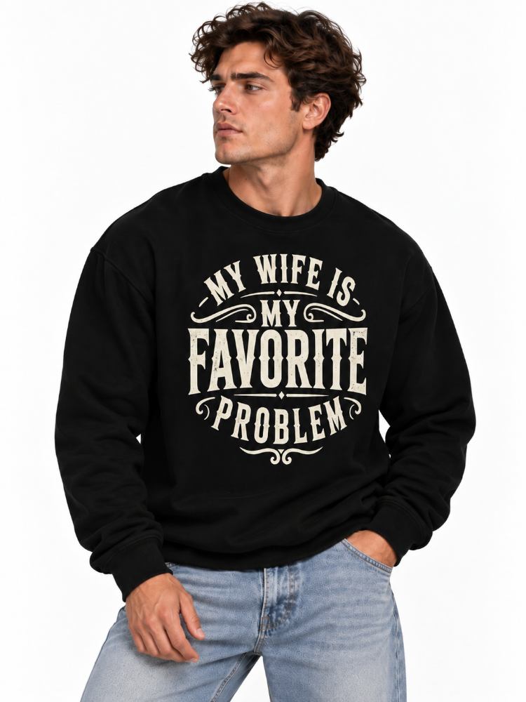 My Wife Is My Favorite Problem