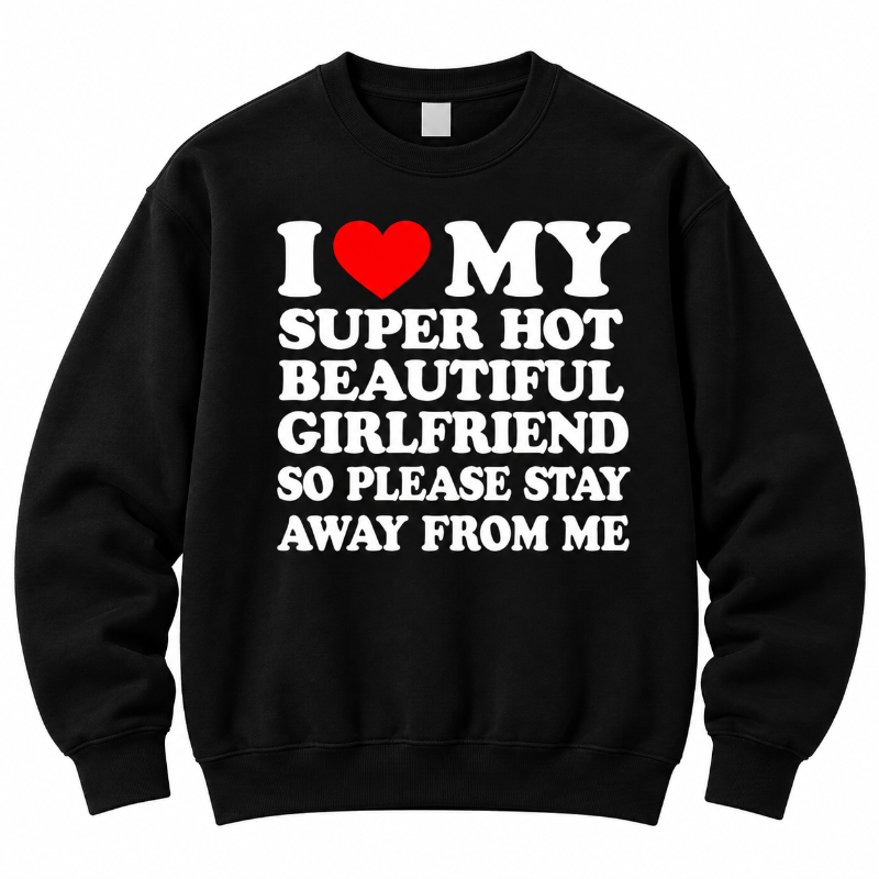 I Love My Super Hot Beautiful
