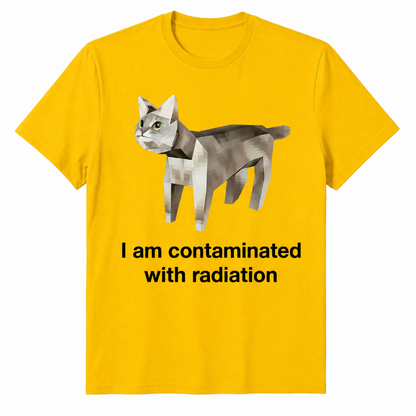 I Am Contaminated With Radiation