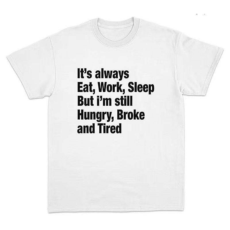 It's Always Eat Work Sleep