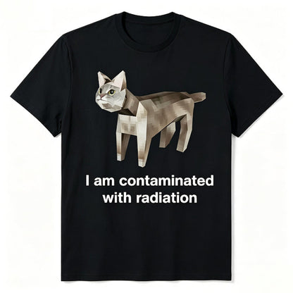 I Am Contaminated With Radiation