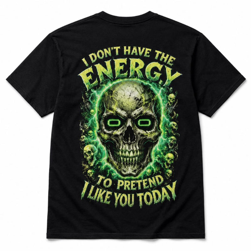 Men S I Dont Have the Energy