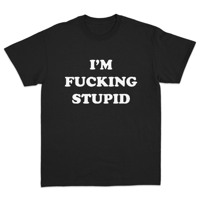 Stupid