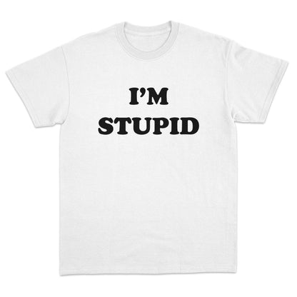 Stupid